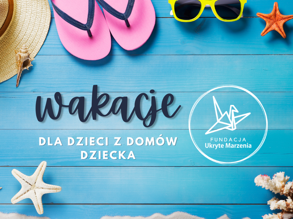 Podarujmy wakacje dzieciom z Domów Dziecka - zdjęcie główne