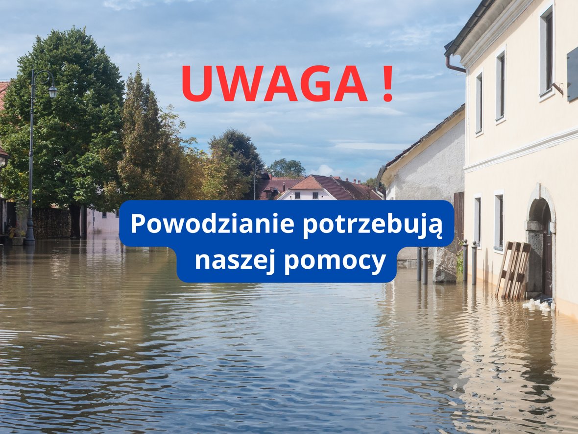 Powodzianie potrzebują naszego wsparcia TERAZ. Pomóż! - zdjęcie główne