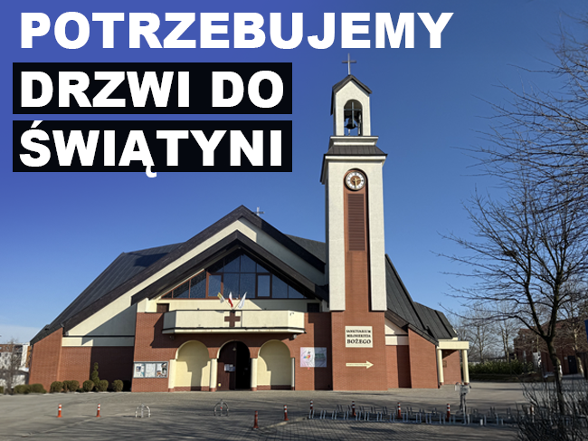 Sanktuarium Miłosierdzia Bożego w Ostrowie Wlkp. potrzebuje drzwi! - zdjęcie główne
