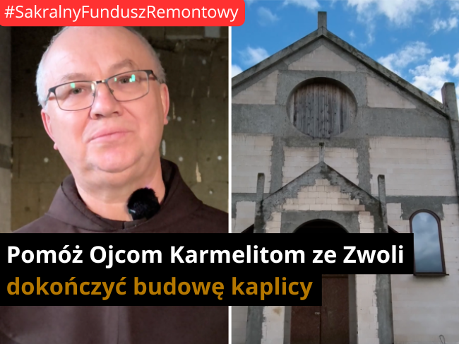 🙏🏻😇 Pomóż dokończyć kaplicę Karmelitów Bosych w Zwoli - etap II - zdjęcie główne