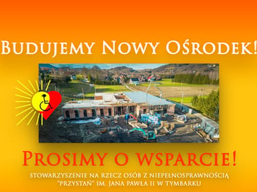 Pomóż nam wybudować ośrodek rehabilitacyjny PRZYSTAŃ! - zdjęcie główne