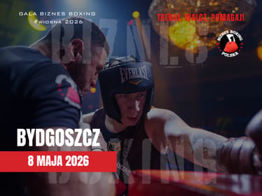 Biznes Boxing Polska 08/05/2026&nbsp;BYDGOSZCZ - zdjęcie główne