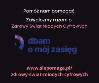 FUNDACJA DBAM O MÓJ ZASIĘG