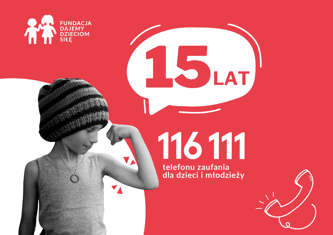 15. urodziny telefonu zaufania dla dzieci i młodzieży 116 111