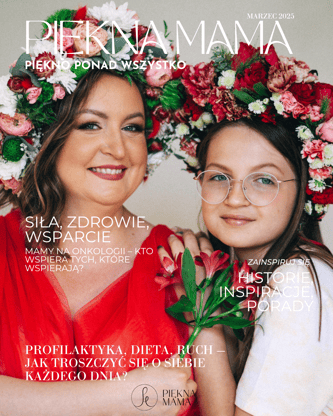 Magazyn „Piękno Mamy” – Tworzymy Przestrzeń Wsparcia dla Rodziców!