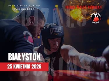 Gala Biznes Boxing Polska 25/04/26 BIAŁYSTOK - zdjęcie główne
