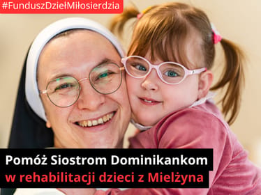 👶 👩🏼‍🦽‍➡️Pomóż Siostrom Dominikankom rehabilitować Liwię i jej koleżanki z DPS-u w Mielżynie - main photo