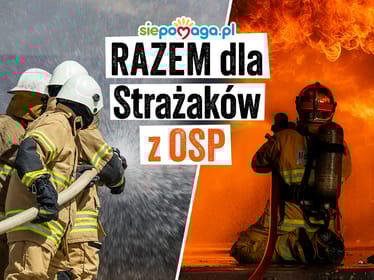 Ratują życie, narażając swoje! Wspierajmy jednostki OSP! - zdjęcie główne