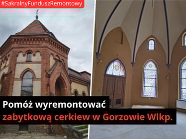 Pomóż nam wyremontować zabytkową cerkiew w Gorzowie! - zdjęcie główne