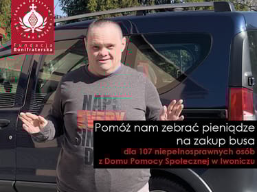 Potrzebny bus dla 107 niepełnosprawnych w Domu Pomocy Społecznej w Iwoniczu Zapisz zmiany - zdjęcie główne