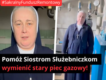 🙏🔥 Pomóż Siostrom Służebniczkom wymienić stary piec gazowy! - main photo