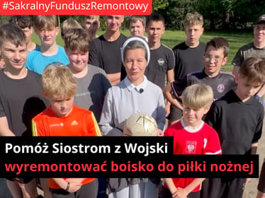 ⚽ Pomóż Siostrom wyremontować boisko dla wyjątkowych chłopaków w Wojsce - zdjęcie główne