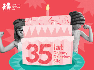 Od 35 lat wspieramy dzieci, które doświadczyły więcej niż powinny. Pomóż nam dalej działać! - zdjęcie główne