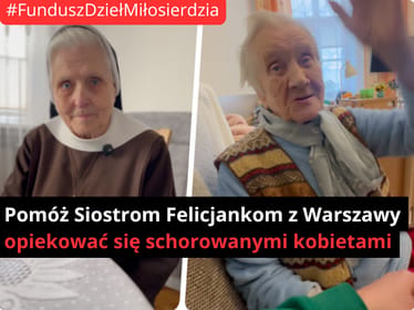 Pomóż Siostrom Felicjankom opiekować się schorowanymi kobietami - zdjęcie główne