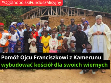 🇨🇲 ⛪ Pomóż ojcu Franciszkowi wybudować kościół w Kamerunie - zdjęcie główne