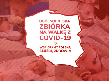 Wspieramy polską służbę zdrowia w czasie walki z epidemią COVID-19 - zdjęcie główne