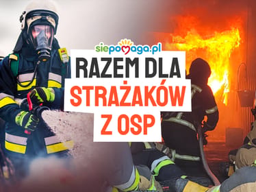 Palimy się do&nbsp;pomocy - razem dla&nbsp;Strażaków z&nbsp;OSP! - zdjęcie główne