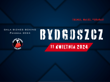 Gala Biznes Boxing Polska 11/04/24 BYDGOSZCZ - zdjęcie główne