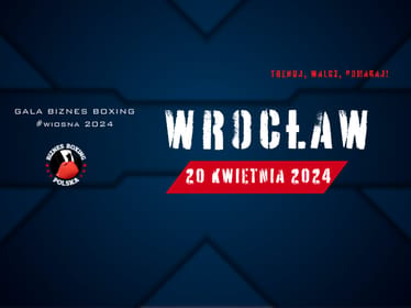 Gala Biznes Boxing Polska 20/04/24 WROCŁAW - zdjęcie główne