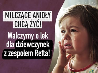 Milczące anioły chcą żyć❗️Walczymy o lek dla dziewczynek z zespołem Retta! - zdjęcie główne