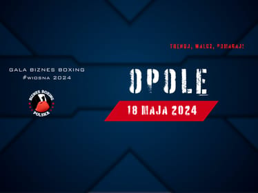 Gala Biznes Boxing Polska 18/05/24 OPOLE - zdjęcie główne