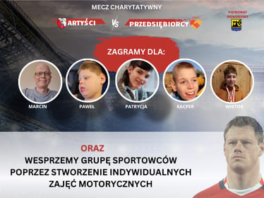 WIELKI MECZ CHARYTATYWNY: ARTYŚCI VS. PRZEDSIĘBIORCY - zdjęcie główne