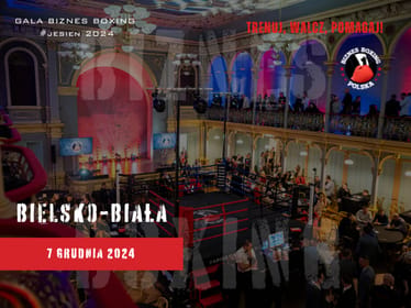 Gala Biznes Boxing Polska 07/12/24 BIELSKO-BIAŁA - main photo
