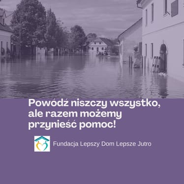 Powódź 2024&nbsp;– Pomoc dla&nbsp;tych, którzy walczą o&nbsp;przetrwanie❗️ - zdjęcie główne