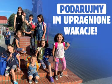 Pomóżmy dzieciom z Rodzinnego Domu Dziecka spełnić marzenie o obozie harcerskim! - zdjęcie główne