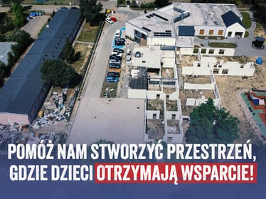 Razem dokończmy budowę – dla dzieci, dla NADZIEI! - zdjęcie główne