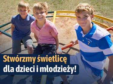 Stwórzmy miejsce, w&nbsp;którym młodzież poczuje się ważna i&nbsp;bezpieczna! - zdjęcie główne