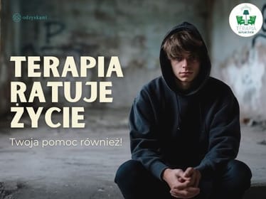 Terapia ratuje życie – pomóż kolejnym młodym wrócić do&nbsp;zdrowia. - zdjęcie główne