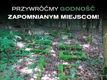Wesprzyj naszą misję ratowania zapomnianych cmentarzy! - zdjęcie główne