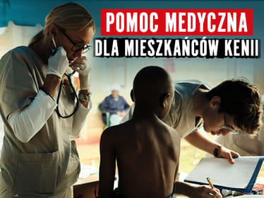 Medycy dla Kenii - razem dla najbiedniejszych - zdjęcie główne