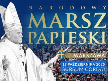 Pomóż zorganizować III Narodowy Marsz Papieski! - zdjęcie główne