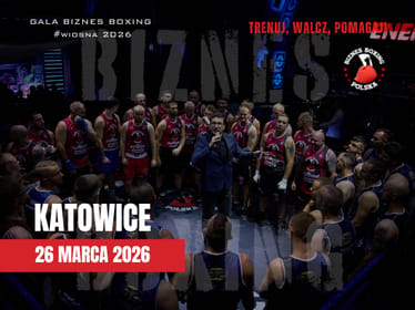 Biznes Boxing Polska 26/03/2026&nbsp;KATOWICE - zdjęcie główne