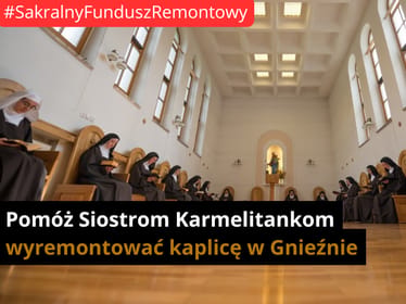 ⛪ Pomóż Siostrom Karmelitankom w remoncie kaplicy - II etap - main photo