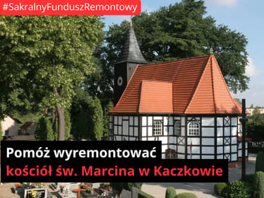 Wsparcie renowacji zabytkowego kościoła pw. Św. Marcina w Kaczkowie - main photo