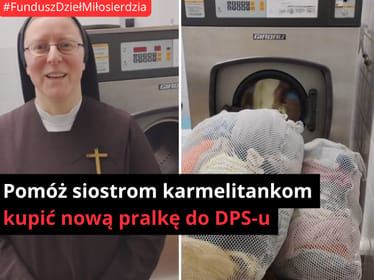 Pomóż siostrom karmelitankom kupić nową pralkę do&nbsp;DPS-u - zdjęcie główne