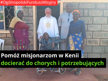 Pomóż księdzu Janowi docierać z posługą do potrzebujących w Kenii! - zdjęcie główne