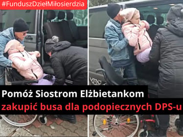 🚌 Pomóż nam kupić busa z rampą do przewozu mieszkańców DPS-u w Łopiennie, którzy poruszają się na wózkach. - zdjęcie główne