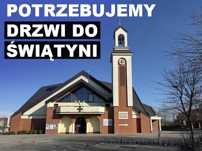 Sanktuarium Miłosierdzia Bożego w Ostrowie Wlkp. potrzebuje drzwi! - main photo