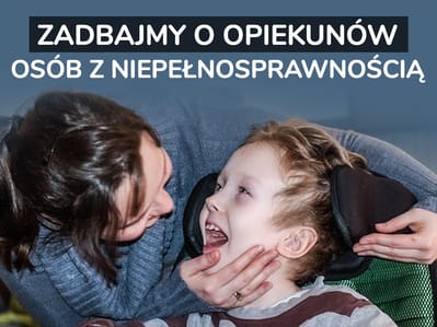 Zapomniani bohaterowie – cisi opiekunowie. Pomóż nam otoczyć ich troską! - zdjęcie główne