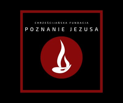 Chrześcijańska Fundacja  „Poznanie Jezusa” - zdjęcie główne