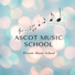 Ascot Music School