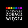 Fundacja "Zobacz Więcej"