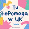 Tu SiePomaga w UK