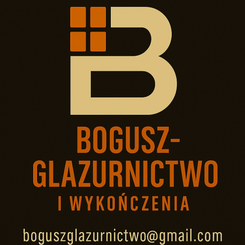 BOGUSZ-GLAZURNICTWO I WYKOŃCZENIA Łukasz Bogusz
