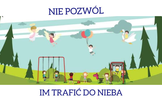 Nie pozwól by trafiły do nieba