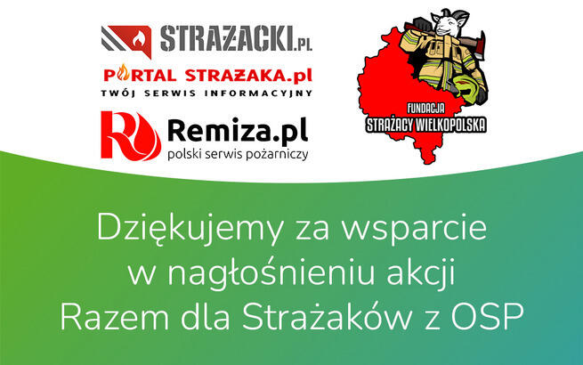 Ratują życie, narażając swoje! Wspierajmy jednostki OSP! Wspierajmy jednostki OSP!